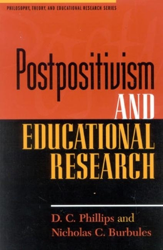 Бумажная книга «Postpositivism and Educational Research», авторов Д. К. Филлипс, Николас С. Бурбулес - фото №1