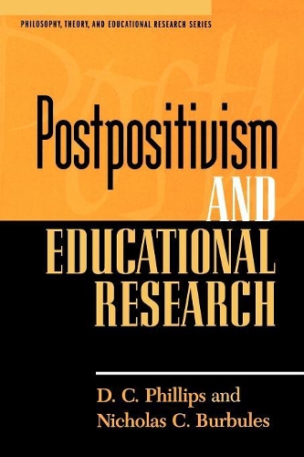 Бумажная книга «Postpositivism and Educational Research», авторов Д. К. Филлипс, Николас С. Бурбулес - фото №1