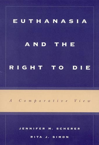 Бумажная книга «Euthanasia and the Right to Die: A Comparative View», авторов Дженнифер М. Шерер, Рита Дж. Саймон - фото №1