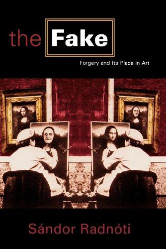 Паперова книга «The Fake: Forgery and its Place in Art», автор Шандор Радноті - фото №1