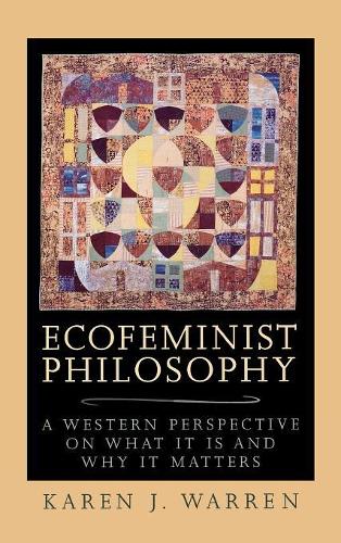 Паперова книга «Ecofeminist Philosophy: A Western Perspective on What It is and Why It Matters», автор Карен Дж. Воррен - фото №1