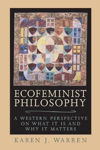 Бумажная книга «Ecofeminist Philosophy: A Western Perspective on What It is and Why It Matters», автор Карен Дж. Уоррен - фото №1