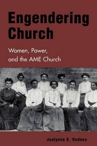 Паперова книга «Engendering Church: Women, Power, and the AME Church», автор Джуалін Е. Додсон - фото №1