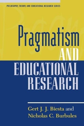 Бумажная книга «Pragmatism and Educational Research», авторов Герт Дж. Дж. Биста, Николас С. Бурбулес - фото №1