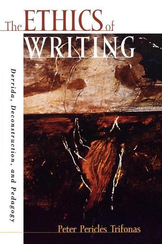 Бумажная книга «The Ethics of Writing: Derrida, Deconstruction, and Pedagogy», автор Питер Перикл Трифонас - фото №1