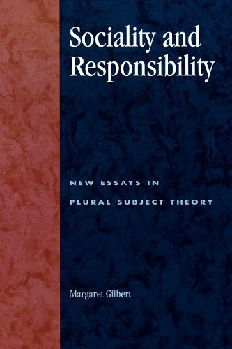 Паперова книга «Sociality and Responsibility: New Essays in Plural Subject Theory», автор Маргарет Гілберт - фото №1