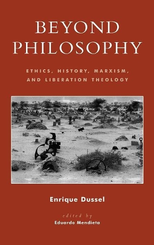 Бумажная книга «Beyond Philosophy: Ethics, History, Marxism, and Liberation Theology», автор Энрике Дюссель - фото №1