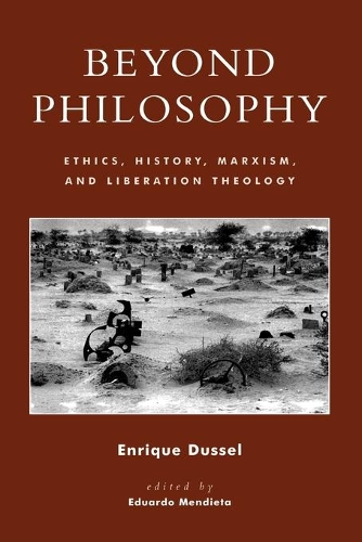 Бумажная книга «Beyond Philosophy: Ethics, History, Marxism, and Liberation Theology», автор Энрике Дюссель - фото №1