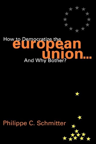 Бумажная книга «How to Democratize the European Union...and Why Bother?», автор Филипп К. Шмиттер - фото №1