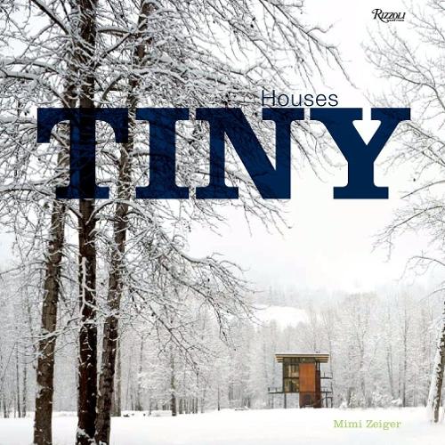 Паперова книга «Tiny Houses», автор Мімі Зайгер - фото №1