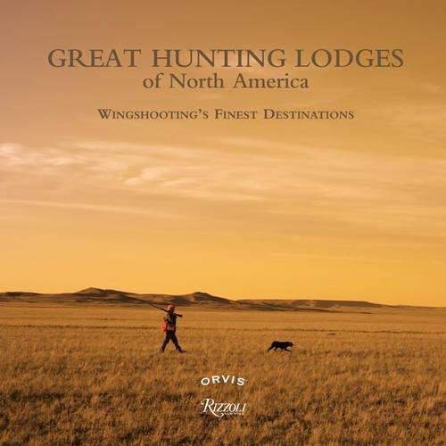  «Great Hunting Lodges Of North America» - фото №1