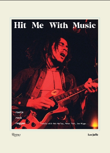 Паперова книга «Jamaica Reggae: Hit Me With Music», авторів Кріс Блеквелл, Лі Яффе - фото №1