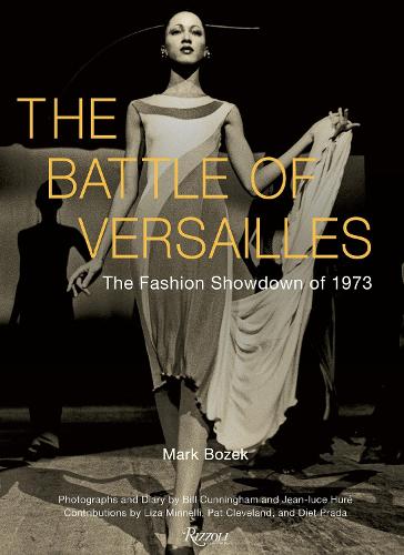 Бумажная книга «The Battle Of Versailles: The Fashion Showdown of 1973», авторов Марк Бозек, Пэт Кливленд - фото №1