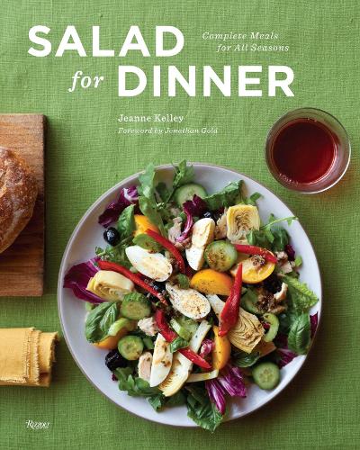 Бумажная книга «Salad for Dinner: Complete Meals for All Seasons», автор Жанна Келли - фото №1