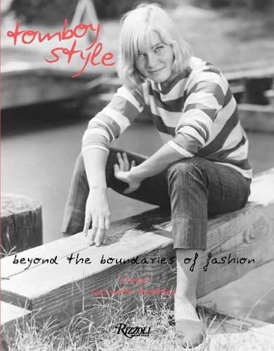 Бумажная книга «Tomboy Style: Beyond the Boundaries of Fashion», автор Лиззи Гарретт Меттлер - фото №1