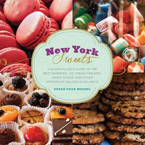 Бумажная книга «New York Sweets: A Sugarhound's Guide to the Best Bakeries, Ice Cream Parlors, Candy Shops, and Other Emporia of Delicious Delights», автор Сьюзен Майзель - фото №1