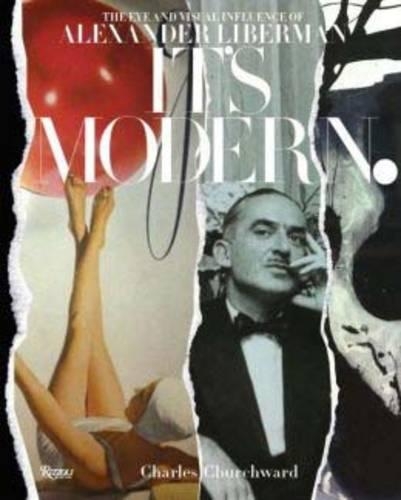 Паперова книга «It's Modern.: The Eye and Visual Influence of Alexander Liberman», автор Чарльз Черчворд - фото №1