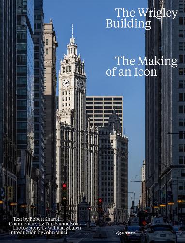 Бумажная книга «The Wrigley Building: The Making of an Icon», автор Уильям Збарен - фото №1