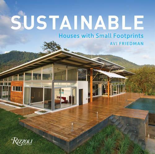 Бумажная книга «Sustainable: Houses with Small Footprints», автор Ави Фридман - фото №1