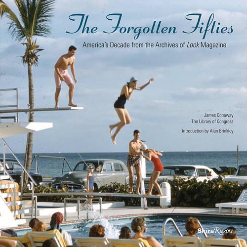 Бумажная книга «Forgotten Fifties : America's Decade from the Archives of LOOK Magazine», автор Джеймс Конауэй - фото №1