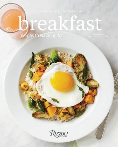 Паперова книга «Breakfast: Recipes to Wake Up For», авторів Еван Ганчор, Джордж Велд - фото №1