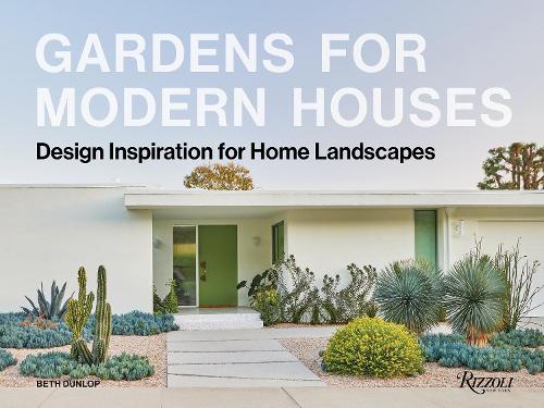 Паперова книга «Gardens for Modern Houses: Design Inspiration for Home Landscapes», автор Бет Данлоп - фото №1