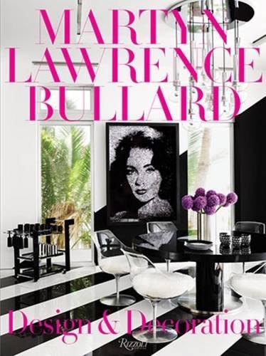 Бумажная книга «Martyn Lawrence Bullard: Design and Decoration», автор Мартин Лоуренс Буллард - фото №1