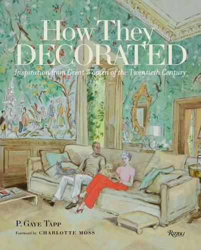 Паперова книга «How They Decorated: Inspiration from Great Women of the Twentieth Century», автор П. Гей Тапп - фото №1