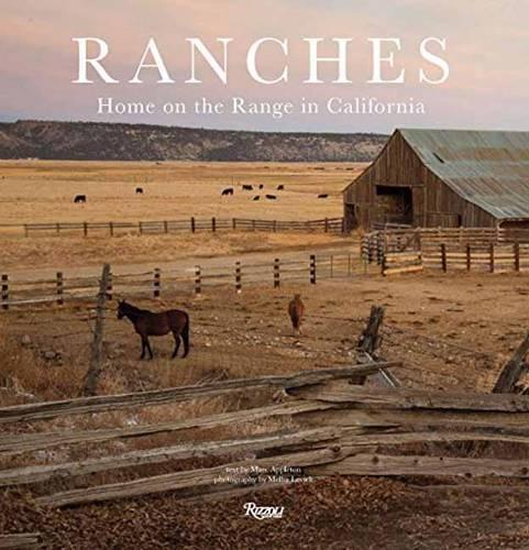 Бумажная книга «Ranches: Home on the Range in California», автор Марк Эпплтон - фото №1