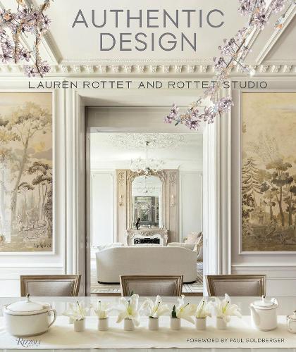 Бумажная книга «Authentic Design: Lauren Rottet and Rottet Studio», автор Лорен Роттет - фото №1