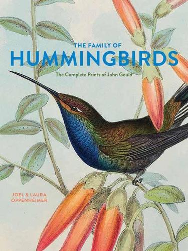Паперова книга «The Family of Hummingbirds: The Complete Prints of John Gould», автор Джоел Оппенгеймер - фото №1