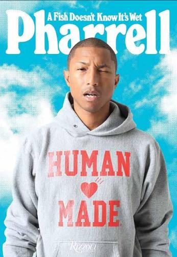Бумажная книга «Pharrell: A Fish Doesn't Know It's Wet», автор Фарелл Уильямс - фото №1