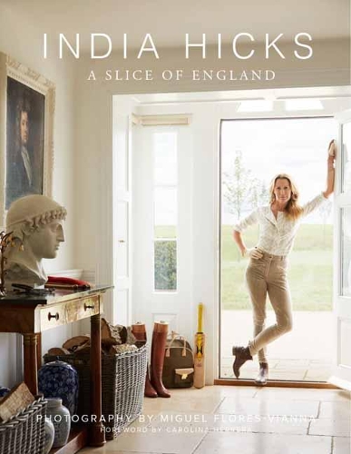 Бумажная книга «India Hicks: A Slice of England», автор Индия Хикс - фото №1