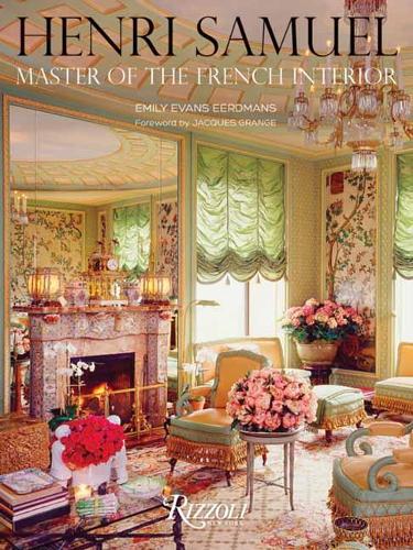 Бумажная книга «Henri Samuel: Master of the French Interior», авторов Эмили Эванс Эрдманс, Жак Гранж - фото №1