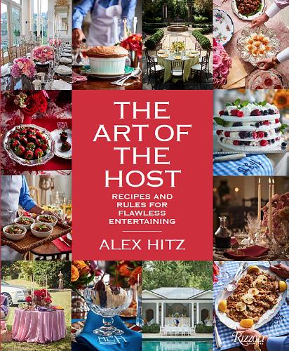 Бумажная книга «Art of Host: Recipes and Rules for Flawless Entertaining», автор Алекс Хитц - фото №1