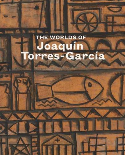 Паперова книга «The Worlds of Joaquín Torres-García», авторів Ебігейл МакЮан, Томас Льоренс - фото №1