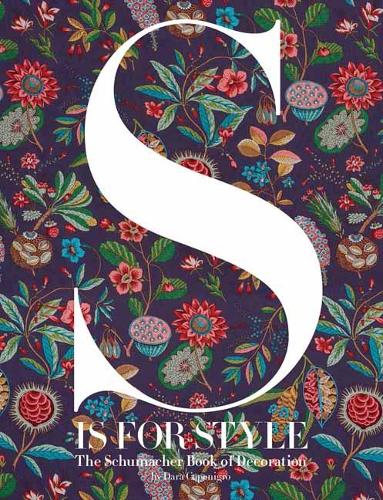 Бумажная книга «S Is for Style: The Schumacher Book of Decoration», автор Дара Капонигро - фото №1