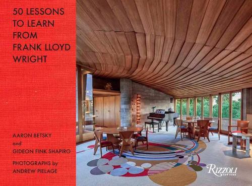 Бумажная книга «50 Lessons to Learn from Frank Lloyd Wright», автор Аарон Бецкий - фото №1