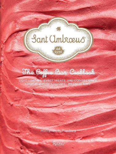 undefined «Sant Ambroeus: The Caf? Cookbook» - фото №1