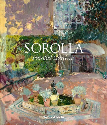 Бумажная книга «Sorolla: The Painted Gardens», автор Бланка Понс Соролла - фото №1