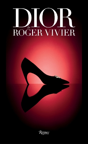 Бумажная книга «Dior By Roger Vivier», авторов Элизабет Семмельхак, Жерар Уферас - фото №1