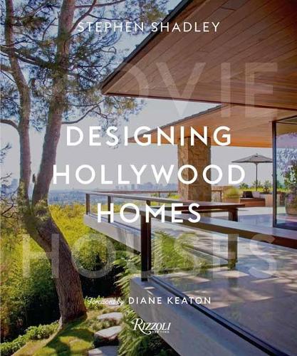 Бумажная книга «Designing Hollywood Homes: Movie Houses», авторов Дайан Китон, Стивен Шэдли - фото №1