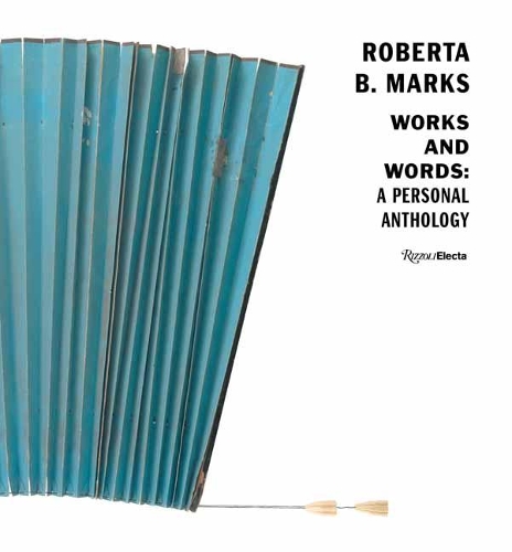 Бумажная книга «Robert B. Marks: Works and Words: A Personal Anthology», автор Роберта Маркс - фото №1