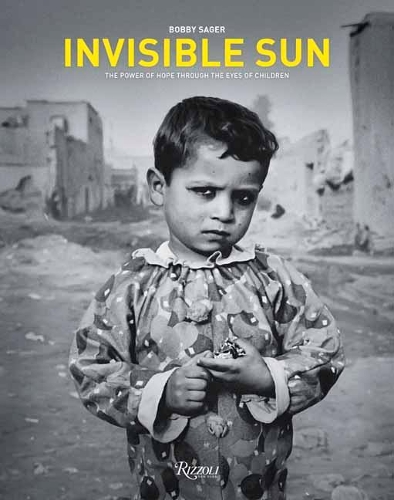 Бумажная книга «Invisible Sun: The Power of Hope Through the Eyes of Children», автор Бобби Сейджер - фото №1