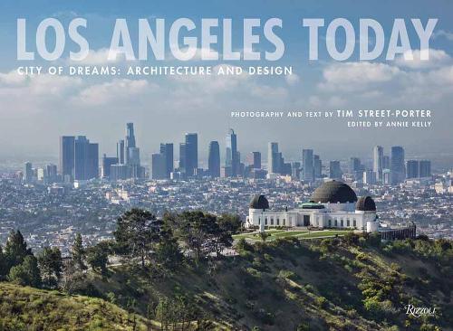 Бумажная книга «Los Angeles Today: City of Dreams: Architecture and Design», автор Тим Стрит-Портер - фото №1