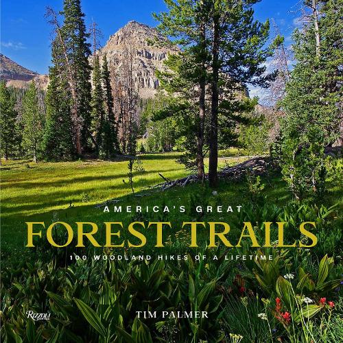 Бумажная книга «America's Great Forest Trails: 100 Woodland Hikes of a Lifetime», автор Тим Палмер - фото №1