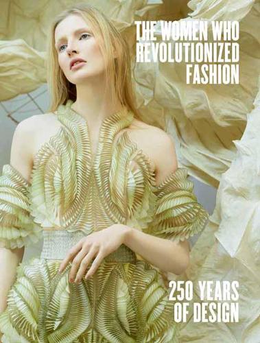Паперова книга «The Women Who Revolutionized Fashion», автор Петра Слінкард - фото №1