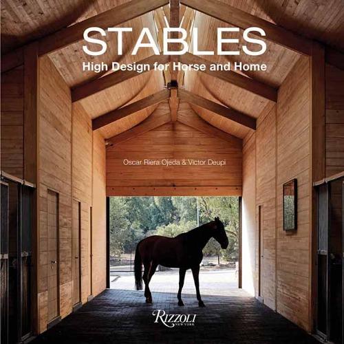Бумажная книга «Stables: High Design for Horse and Home», автор Оскар Риера Охеда - фото №1