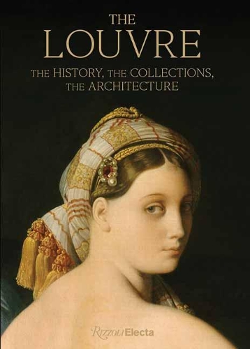 Бумажная книга «The Louvre: The History, The Collections, The Architecture», автор Женевьева Бреск-Ботье - фото №1