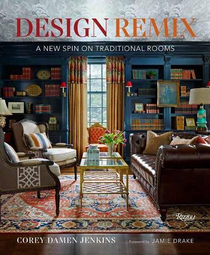 Бумажная книга «Design Remix: A New Spin on Traditional Rooms», автор Кори Деймен Дженкинс - фото №1